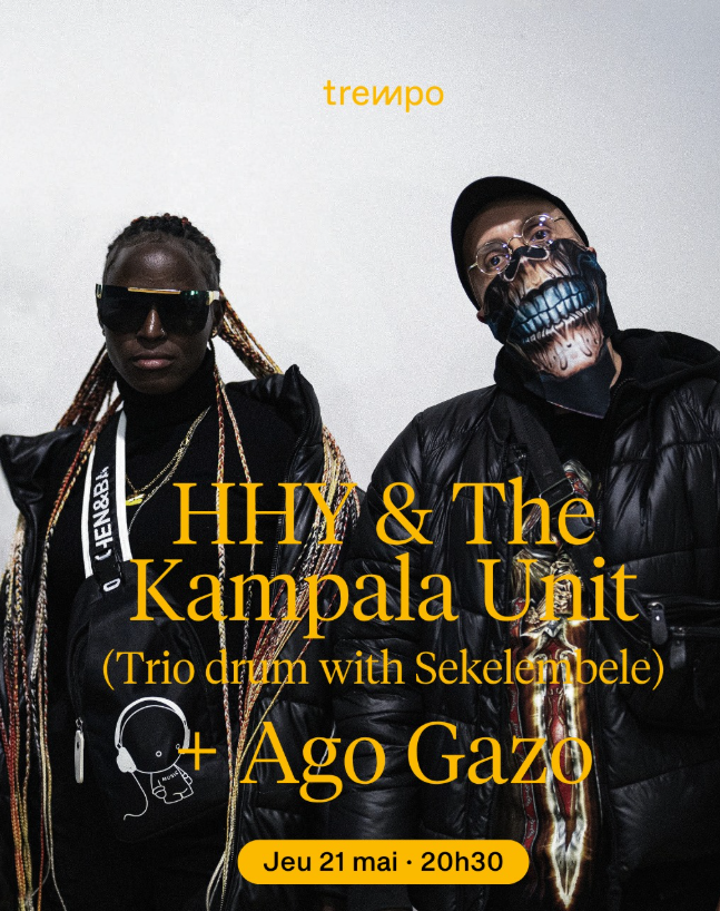 HHY & The Kampala Unit + Ago Gazo