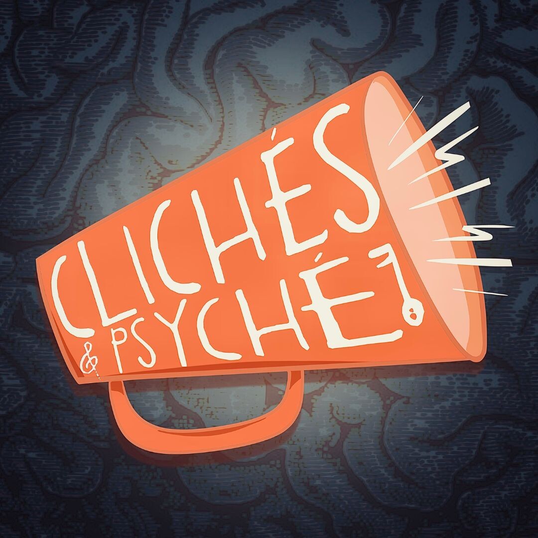 Clichés & Psyché