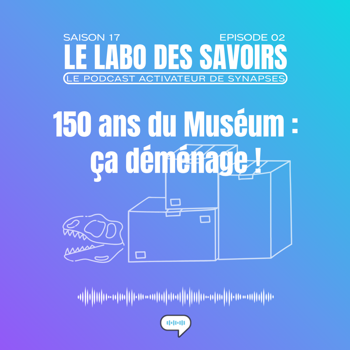 150 du Muséum : ça déménage !