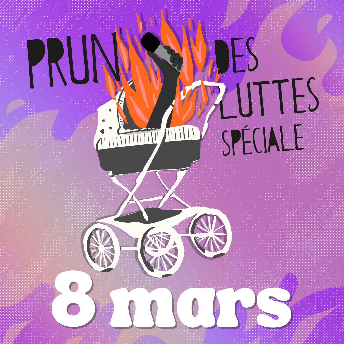 Prun' des luttes spéciale 8 mars