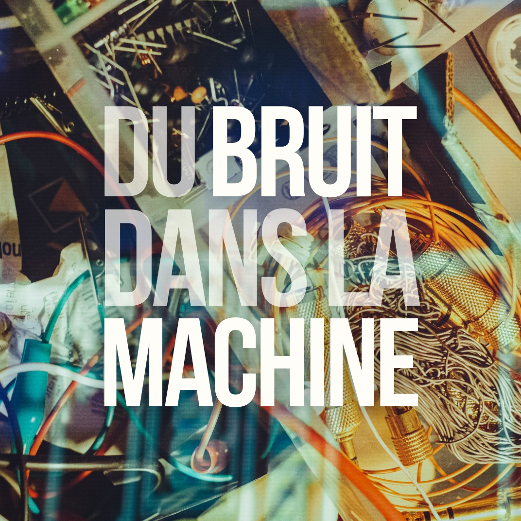 Du bruit dans la machine