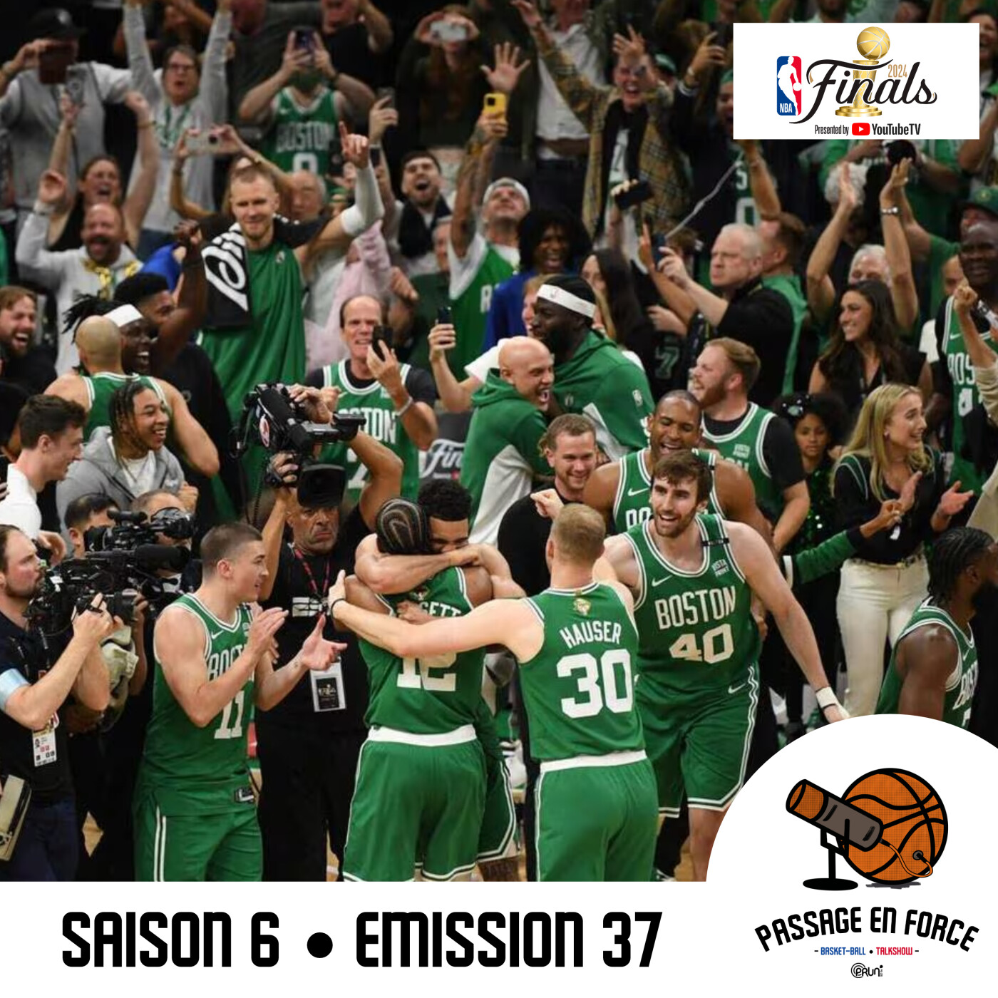 #S6-E37 • Finales NBA : 18e titre pour les Celtics episode artwork