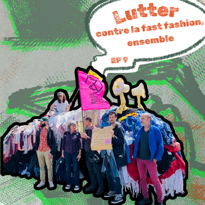 Lutter contre la fast-fashion, ensemble - Extinction Rebellion